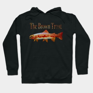 The Brown Trout Hoodie